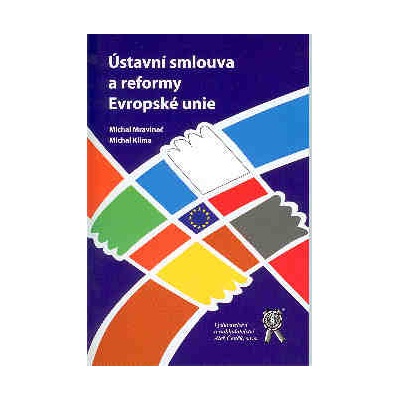 Ústavní smlouva a reformy Evropské unie - Klíma Michal