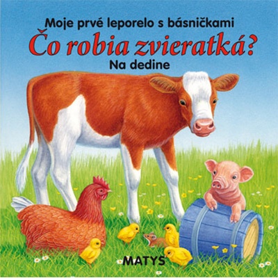 Čo robia zvieratká? Na dedine - Sibyla Mislovičová