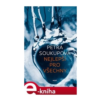 Nejlepší pro všechny - Petra Soukupová