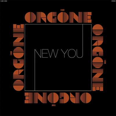 Orgone - NEW YOU Vinyl