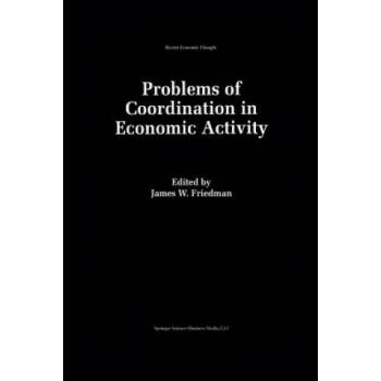 Problems of Coordination in Economic Activity | James W. Friedman