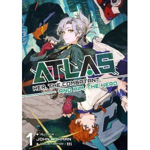 Atlas: Her, the Combatant, and Him, the Hero Volume 1 | Ttl (ISBN: 9781718320901)