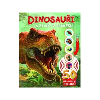 50 úžasných zvuků: Dinosauři - Rose Harkness
