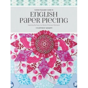 Flossie Teacakes' Guide to English Paper Piecing | Florence Knapp (ISBN: 9781440247927)
