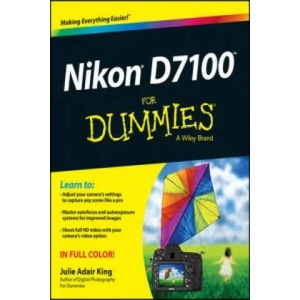Nikon D7100 For Dummies | Julie Adair King (2013)