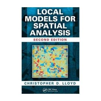 Local Models for Spatial Analysis - Christopher D. Lloyd
