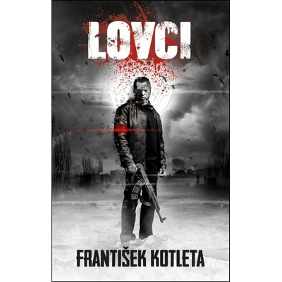 Lovci - František Kotleta