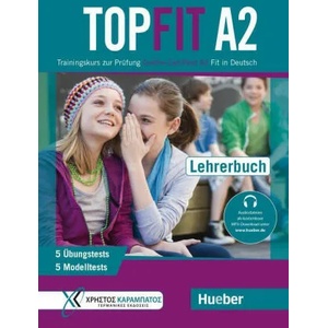 Topfit A2. Lehrerbuch | Stavroula Lagogianni, Maria Papadopoulou, Annette Vosswinkel (ISBN: 9783191716844)