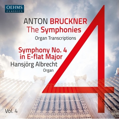 Anton Bruckner - Sämtliche Symphonien in Orgeltranskriptionen Vol.4 CD