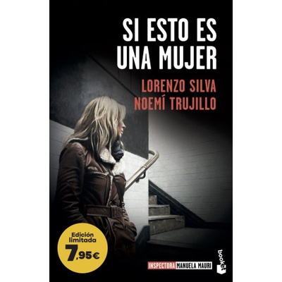 Si esto es una mujer | lorenzo silva, noemi trujillo