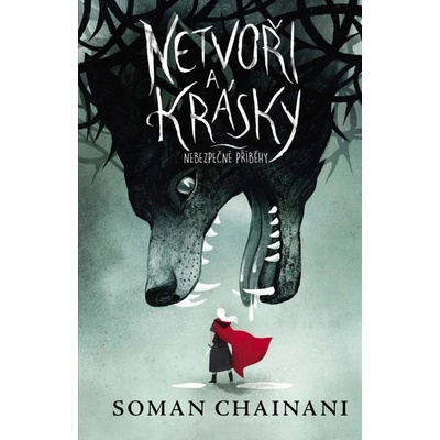 Netvoři a krásky - Chainani Soman