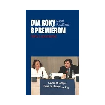 Dva roky s premiérom