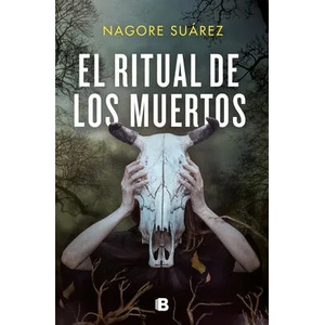 El ritual de los muertos / The Ritual of the Dead | SUAREZ, NAGORE (ISBN: 9788466670357)