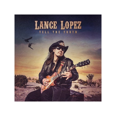 LOPEZ, LANCE - TELL THE TRUTH CD