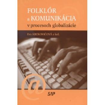 Folklór a komunikácia v procesoch globalizácie