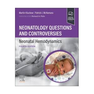 Neonatology Questions and Controversies: Neonatal Hemodynamics | Martin Kluckow, Patrick McNamara (ISBN: 9780323880732)