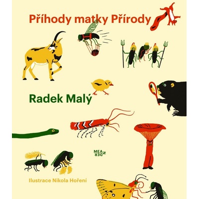 Příhody matky Přírody - Radek Malý