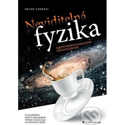 Neviditelná fyzika - Helen Czerski