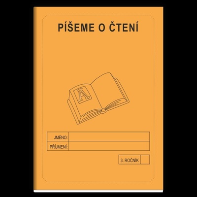 Píšeme o čtení 3. ročník - školní sešit - Rubínová Jitka