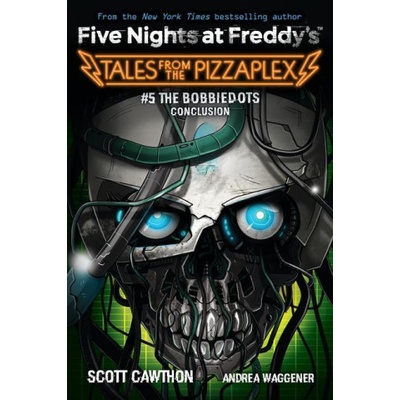 Tales from the Pizzaplex #5: An Afk Book Five Nights at Freddys