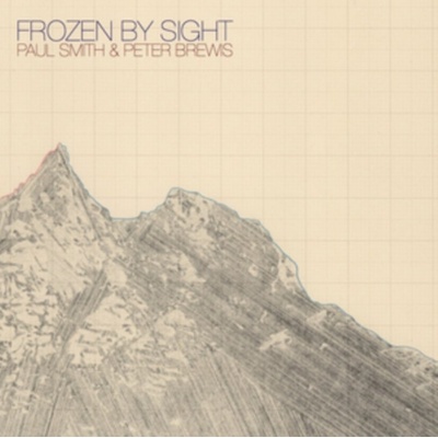 SMITH PAUL & PETER BREWI: FROZEN BY SIGHT LP