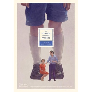 My Strange Shrinking Parents | Sworder, Zeno (ISBN: 9781760762957)