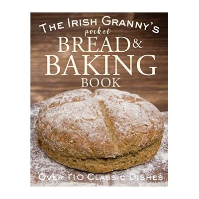 The Irish Grannys Pocket Book of Bread and B... Tony Potter