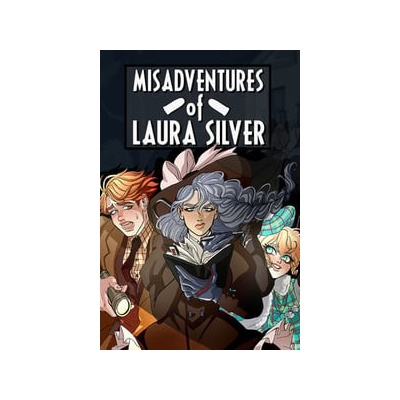 Misadventures of Laura Silver: Chapter I