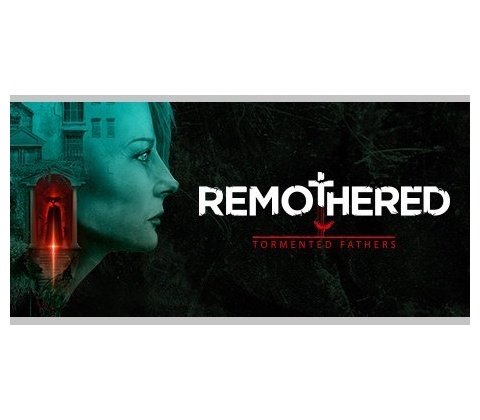 Remothered: Tormented Fathers