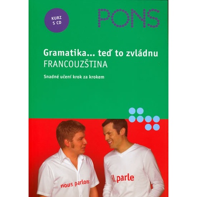 Gramatika...teď to zvládnu Francouština - Snadné učení krok za krokem - Talia Bachir, Isabelle Lagenbach