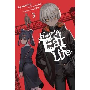 How to Eat Life, Vol. 3 (ISBN: 9798855413175)