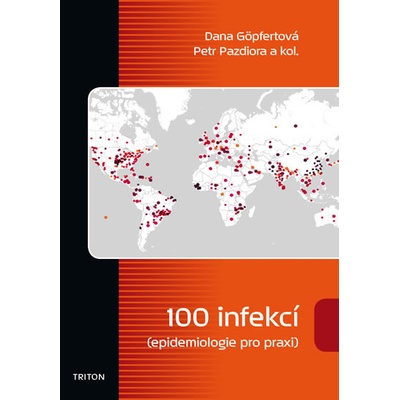 100 infekcí - epidemiologie pro praxi - Göpfertová Dana CZ