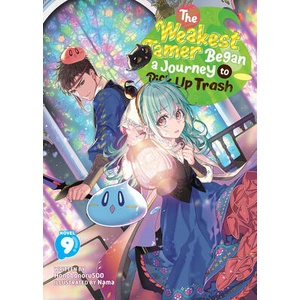 The Weakest Tamer Began a Journey to Pick Up Trash (Light Novel) Vol. 9 (ISBN: 9798891609365)