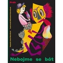 Nebojme se bát