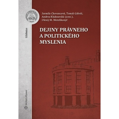 Dejiny právneho a politického myslenia - Chovancová Jarmila a kolektív