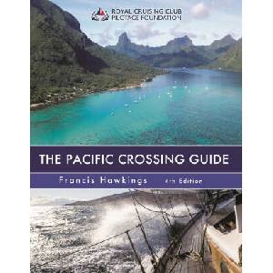 Pacific Crossing Guide 4th edition | Francis Hawkings (2024)