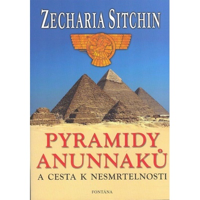 Pyramidy Anunnaků - Zecharia Sitchin