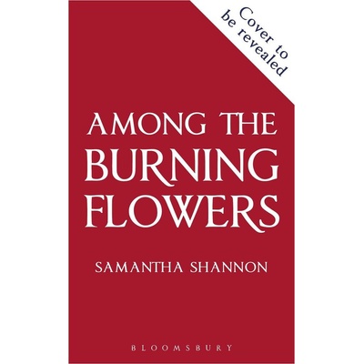 Among the Burning Flowers - Samantha Shannon