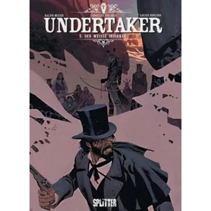 Undertaker. Band 5 | Xavier Dorison, Ralph Meyer (ISBN: 9783962194413)