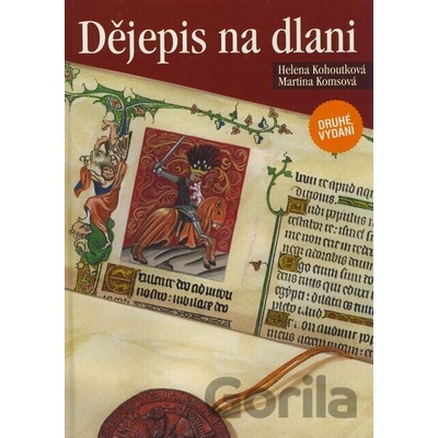 Dějepis na dlani Martina Komsová; Helena Kohoutková CZ