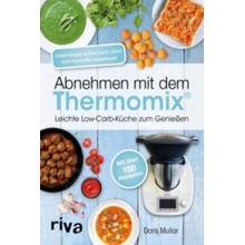 Abnehmen mit dem Thermomix - Muliar, Doris