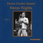 Dexter Gordon - Swiss Nights, Vol. 2 (180 Grams) (LP) (0716043109012)