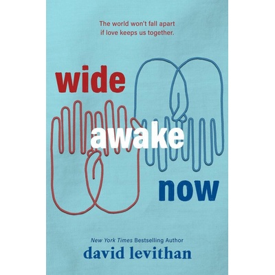 Wide Awake Now - David Levithan
