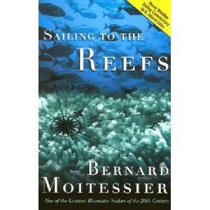 Sailing to the Reefs | Bernard Moitessier (ISBN: 9781574091205)