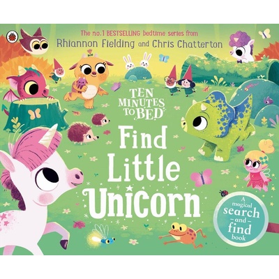 Ten Minutes to Bed: Find Little Unicorn - Rhiannon Fielding