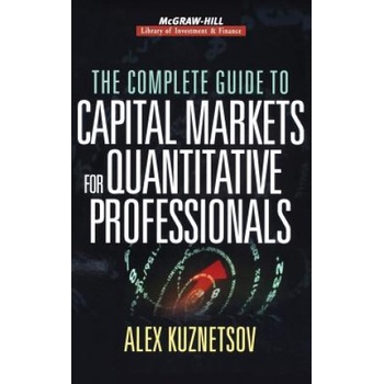 Complete Guide to Capital Markets for Quantitative Professionals | Alex Kuznetsov
