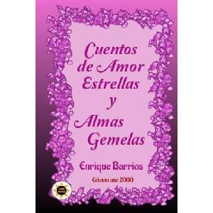 Cuentos de Amor, Estrellas y Almas Gemelas | Enrique Barrios (ISBN: 9781654035211)