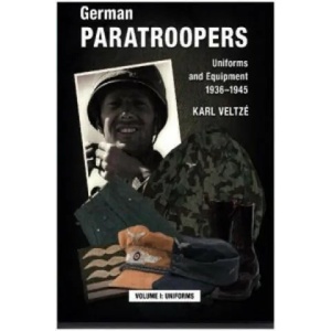 German Paratroopers Uniforms and Equipment 1936 - 1945 (ISBN: 9783938447864)