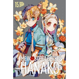 Mein Schulgeist Hanako 15 | AidaIro, Etsuko Tabuchi, Florian Weitschies (ISBN: 9783964336187)