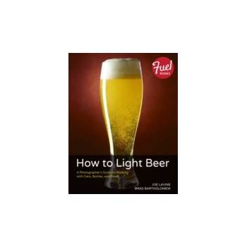 How to Light Beer - Lavine Joe, Bartholomew Brad